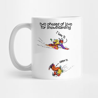 two phases of love for snowboarding Mug